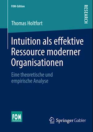 Intuition als effektive Ressource moderner Organisationen