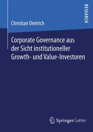 Corporate Governance aus der Sicht institutioneller Growth- und  Value-Investoren