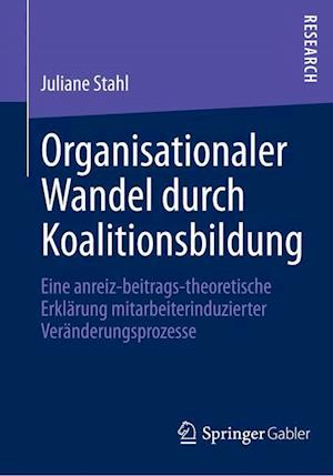 Organisationaler Wandel durch Koalitionsbildung