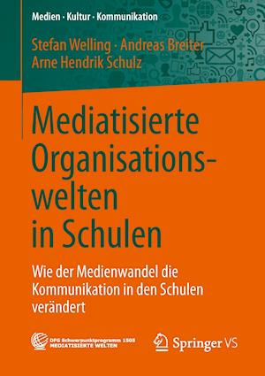 Mediatisierte Organisationswelten in Schulen