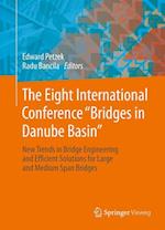 The Eight International Conference "Bridges in Danube Basin"