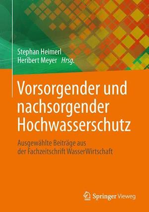 Vorsorgender und nachsorgender Hochwasserschutz