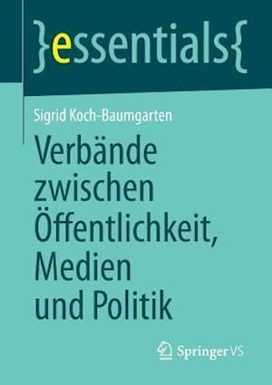 Verbände zwischen Öffentlichkeit, Medien und Politik