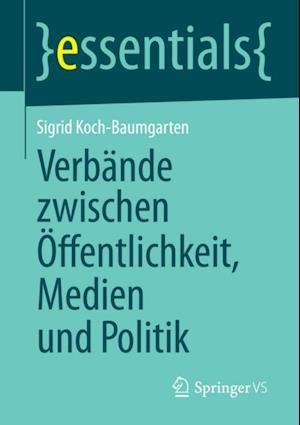 Verbände zwischen Öffentlichkeit, Medien und Politik