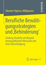 Berufliche Bewältigungsstrategien und ‚Behinderung’