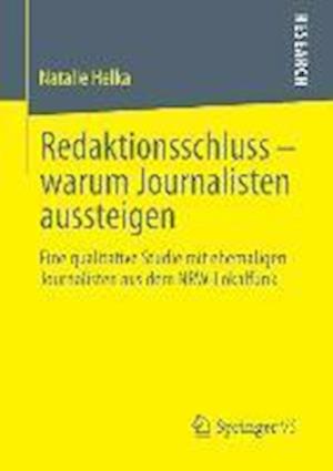 Redaktionsschluss – warum Journalisten aussteigen