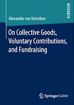 On Collective Goods, Voluntary Contributions, and Fundraising