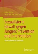 Sexualisierte Gewalt gegen Jungen: Prävention und Intervention