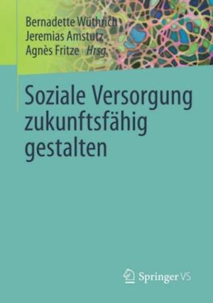 Soziale Versorgung zukunftsfähig gestalten