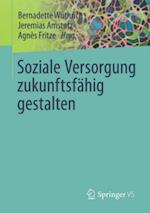 Soziale Versorgung zukunftsfähig gestalten