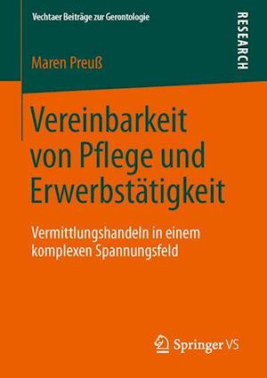 Vereinbarkeit von Pflege und Erwerbstätigkeit