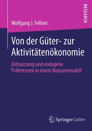 Von der Güter- zur Aktivitätenökonomie