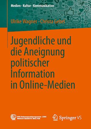 Jugendliche und die Aneignung politischer Information in Online-Medien