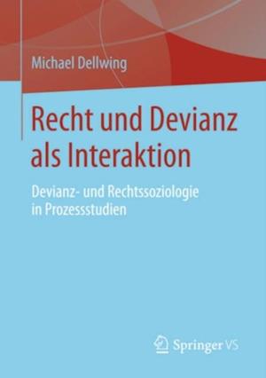 Recht und Devianz als Interaktion