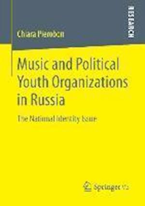 Music and Political Youth Organizations in Russia