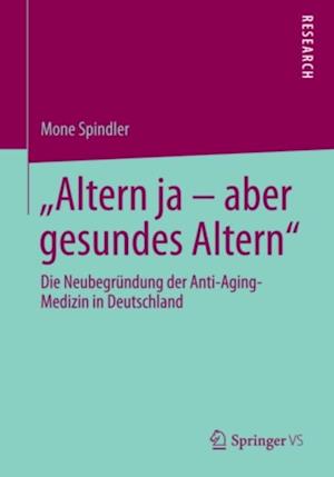 "Altern ja – aber gesundes Altern"