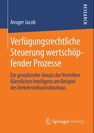 Verfügungsrechtliche Steuerung wertschöpfender Prozesse