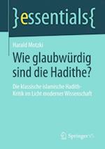 Wie glaubwürdig sind die Hadithe?