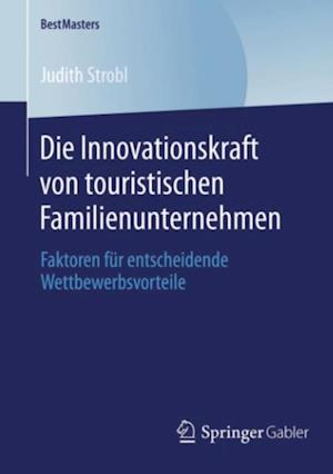 Die Innovationskraft von touristischen Familienunternehmen