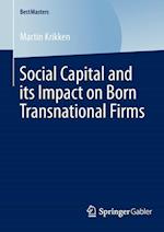 Social Capital and its Impact on Born Transnational Firms