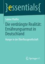 Die verdrängte Realität: Ernährungsarmut in Deutschland
