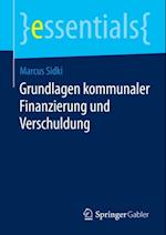 Grundlagen kommunaler Finanzierung und Verschuldung