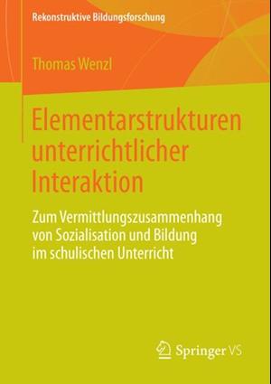 Elementarstrukturen unterrichtlicher Interaktion