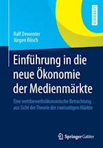 Einführung in die neue Ökonomie der Medienmärkte