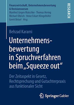 Unternehmensbewertung in Spruchverfahren beim „Squeeze out"