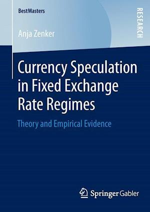 Currency Speculation in Fixed Exchange Rate Regimes