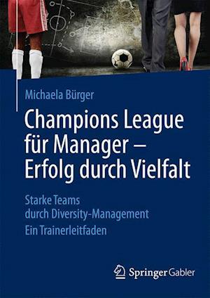 Champions League für Manager – Erfolg durch Vielfalt