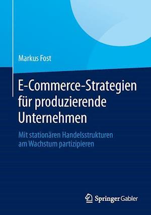 E-Commerce-Strategien für produzierende Unternehmen