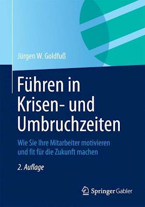 Führen in Krisen- und Umbruchzeiten