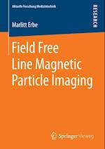 Field Free Line Magnetic Particle Imaging