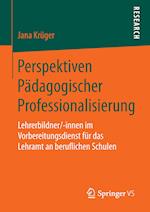 Perspektiven Pädagogischer Professionalisierung