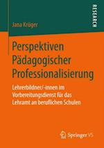 Perspektiven Pädagogischer Professionalisierung
