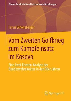 Vom Zweiten Golfkrieg zum Kampfeinsatz im Kosovo