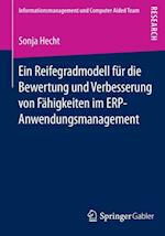 Ein Reifegradmodell für die Bewertung und Verbesserung von Fähigkeiten im ERP-Anwendungsmanagement