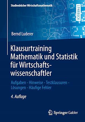 Klausurtraining Mathematik und Statistik für Wirtschaftswissenschaftler