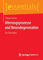 Alterungsprozesse und Neurodegeneration