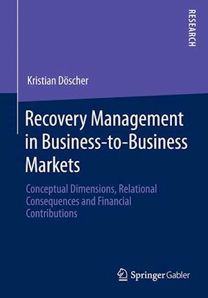 Recovery Management in Business-to-Business Markets