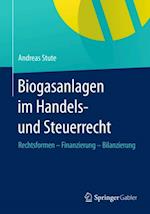 Biogasanlagen  im Handels- und Steuerrecht