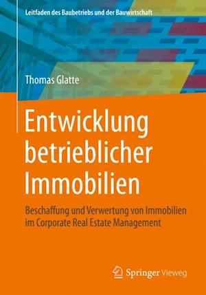 Entwicklung betrieblicher Immobilien