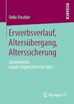 Erwerbsverlauf, Altersübergang, Alterssicherung