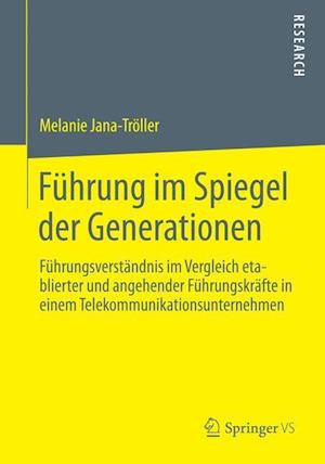 Führung im Spiegel der Generationen