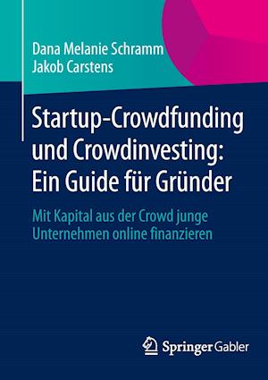 Startup-Crowdfunding und Crowdinvesting: Ein Guide für Gründer