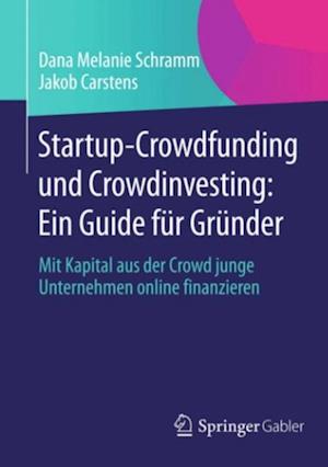 Startup-Crowdfunding und Crowdinvesting: Ein Guide für Gründer