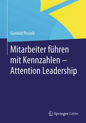 Mitarbeiter führen mit Kennzahlen - Attention Leadership