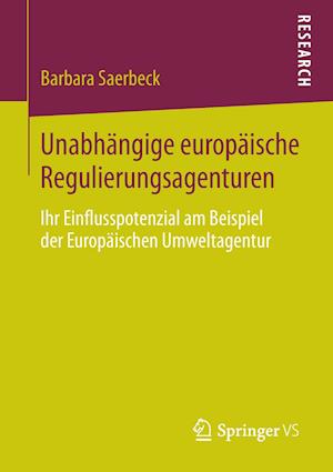 Unabhängige europäische Regulierungsagenturen