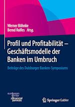 Profil und Profitabilität - Geschäftsmodelle der Banken im Umbruch